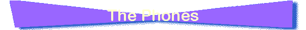 The Phones
